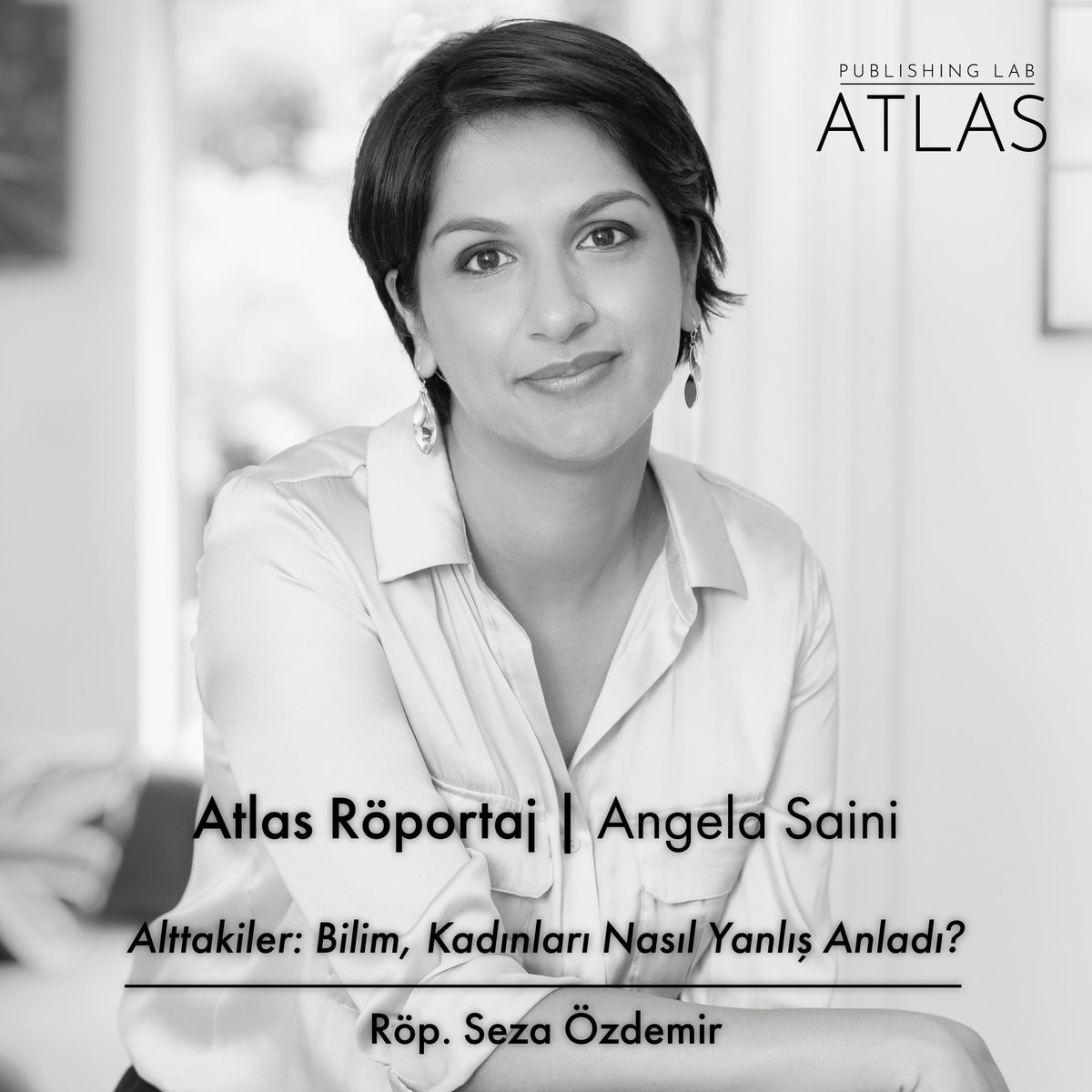 AtlasPLab's tweet photo. Atlas Röportaj: Angela Saini yayında!
Yılın son röportajı, toplumsal cinsiyet eşitsizliğinin, ırkçılığın ve eril tahakkümün bilimdeki yansımaları üzerine çalışmalarıyla tanınan ödüllü bilim gazetecisi Angela Saini ile.
https://t.co/U3hPqRnRPx
@seza_ozdemir
@MinotorKitap https://t.co/9jJFpGp4hy