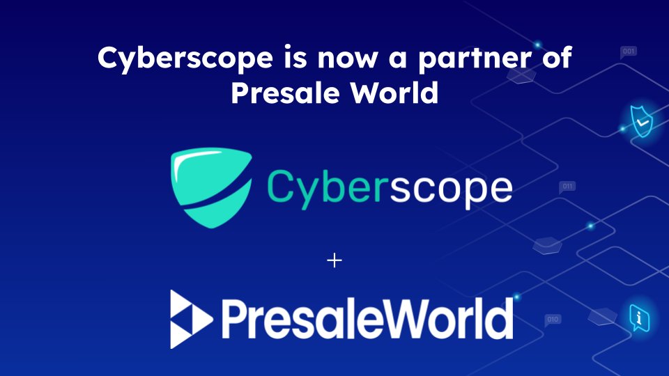 📢 Strategic Partnership Announcement 📢

We are proud to announce our new strategic partner
@cyberscope_io X <a href="/PresaleWorld/">Presale World</a> 

📌 Find Presale World here:
Website: presale.world
Twitter: <a href="/PresaleWorld/">Presale World</a>
docs.presale.world/everything-pre…

#cyberscope #partnership #blockchain #crypto