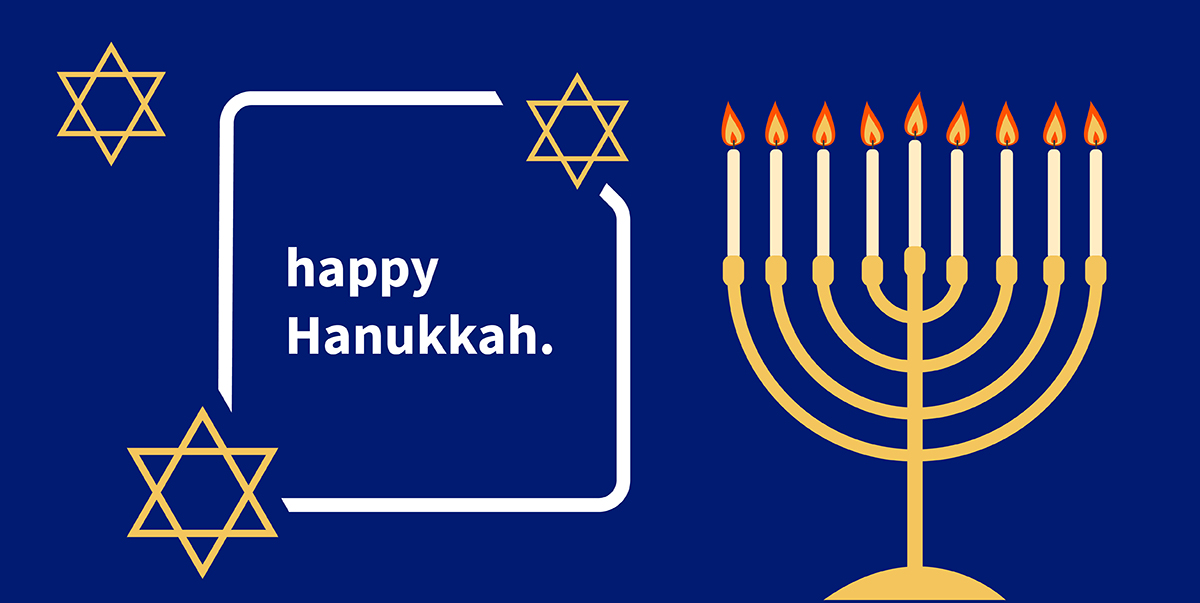 Hanukkah Sameach! We wish a happy and joyful holiday to everyone celebrating this festival.