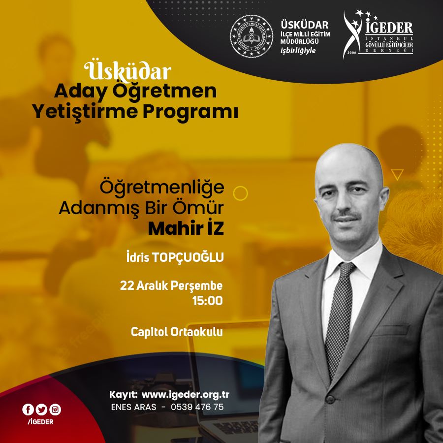 igeder's tweet photo. Üsküdar Aday Öğretmen Yetiştirme Programı Kapsamında "Öğretmenliğe Adanmış Bir Ömür Mahir İZ" seminerini gerçekleştireceğiz.
#eğitimdekahvemolası #okultemellimeslekigelişim #otmg #igedermegep #igeder #igederöğretmenakademi #geleceğinöğretmeni https://t.co/v6PYGkMDaY