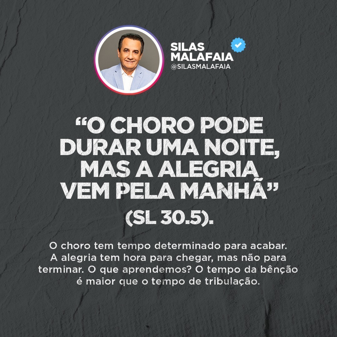 PastorMalafaia's tweet photo. O tempo da tribulação tem hora determinada para acabar. Essa luta pela qual você está passando vai terminar e virá um tempo de alegria!

#versiculo #palavradedeus #biblia #silasmalafaia https://t.co/13QazottDX