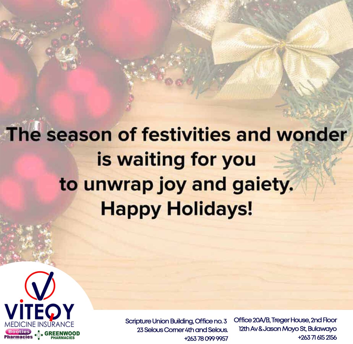 HAPPY HOLIDAYS!!
#doctors #consultation #dental #optical #viteqy #NoShortfalls #NoAgeLimits #medicineinsurance #acutemedication #ChronicMedication #pharmacy #zimdiaspora
GET IN TOUCH FOR MORE INFORMATION & AVAILABLE PACKAGES
+263780999957 | +263716152156. 
viteqy.com