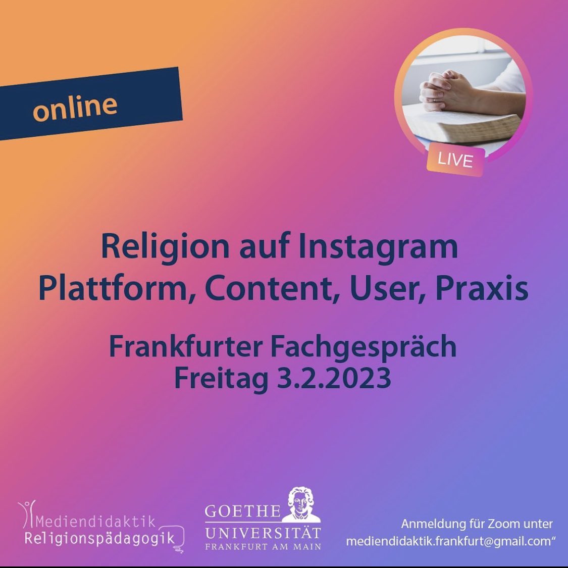 #savethedate 
Freitag 3.2.2023 online-Tagung „Religion auf Instagram - Plattform, Content, User, Praxis“

Details hier: 
tinygu.de/relinsta