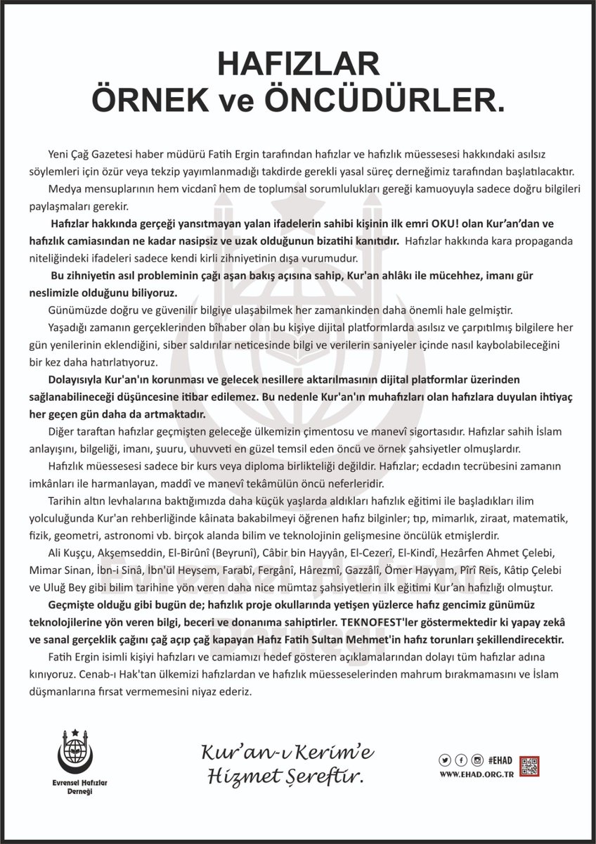 Hafızlar hakkındaki asılsız söylemlerde bulunan Fatih Ergin özür veya tekzip yayımlamadığı takdirde gerekli yasal süreç derneğimiz tarafından başlatılacaktır.
Bu zihniyetin asıl probleminin Kur'an ahlâkı ile mücehhez, imanı gür neslimizle olduğunu çok iyi biliyoruz.
#ehad