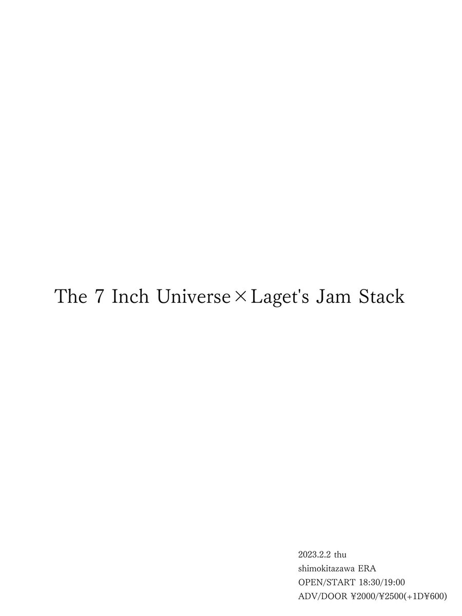 Lagesta0331's tweet photo. ___________________

The 7 Inch Universe
               ×
Laget's Jam Stack

2023.02.02(Thu)
at 下北沢ERA

____________________ https://t.co/C2Lveg5jZa