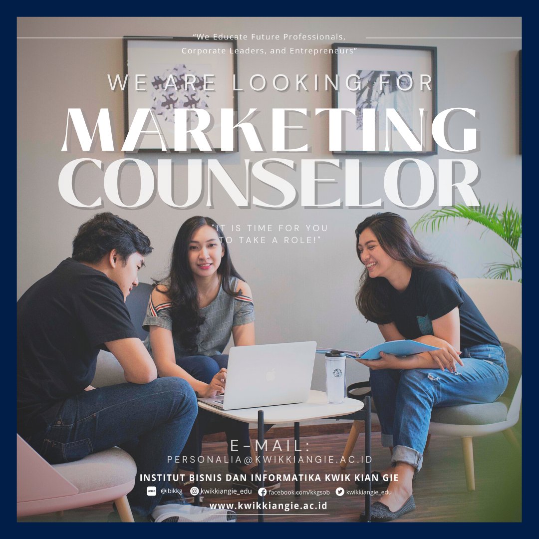 [Campus Hiring]

Marketing Counselor dan Ambassador

Persyaratan:
Minimal mahasiswa/i aktif semester II Institut Bisnis dan informatika Kwik Kian Gie.
Curriculum Vitae.
Transcript Nilai Akademik.
Memiliki etos kerja tinggi
IPK Minimal 2.50

Email : personalia@kwikkiangie.ac.id