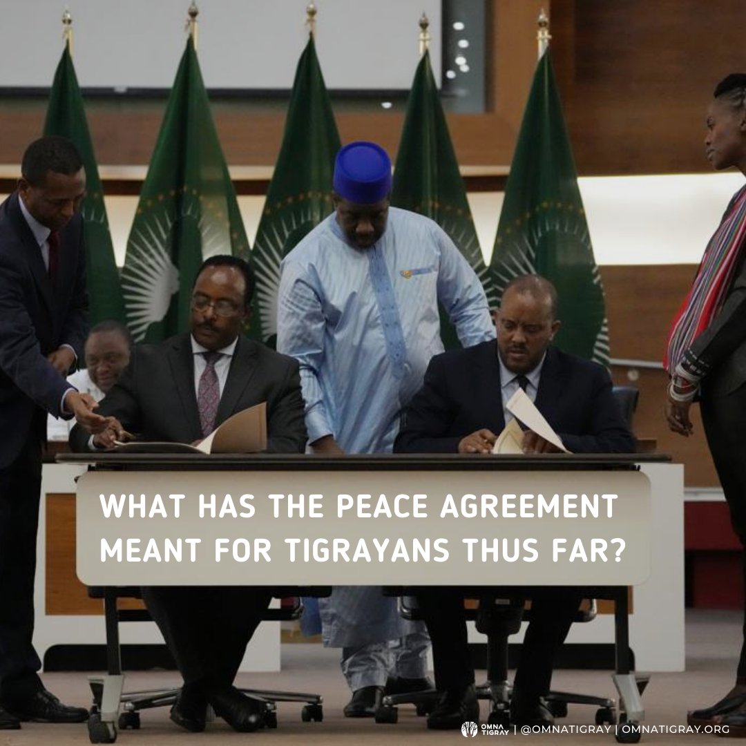 OmnaTigray's tweet photo. What has the #CoHA meant for Tigrayans thus far? The peace agreement signed on Nov 2, 2022, has yet to bring any peace for the people of #Tigray. A more detailed look in this thread 👇🏾 https://t.co/1cohymunEy