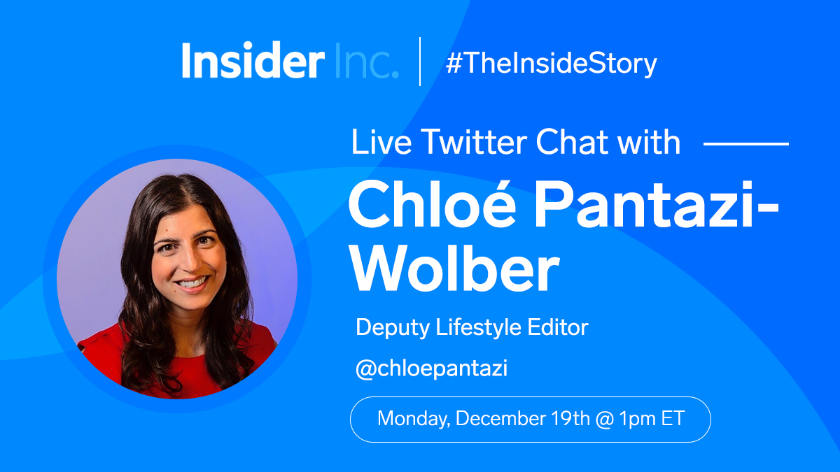 We’re now LIVE with Insider’s Deputy Lifestyle Editor, @chloepantazi, for the last #TheInsideStory Q&amp;A of the year. Follow along in thread to learn more about Chloe’s career and see what her team is covering as we wave goodbye to 2022! #TwitterChat