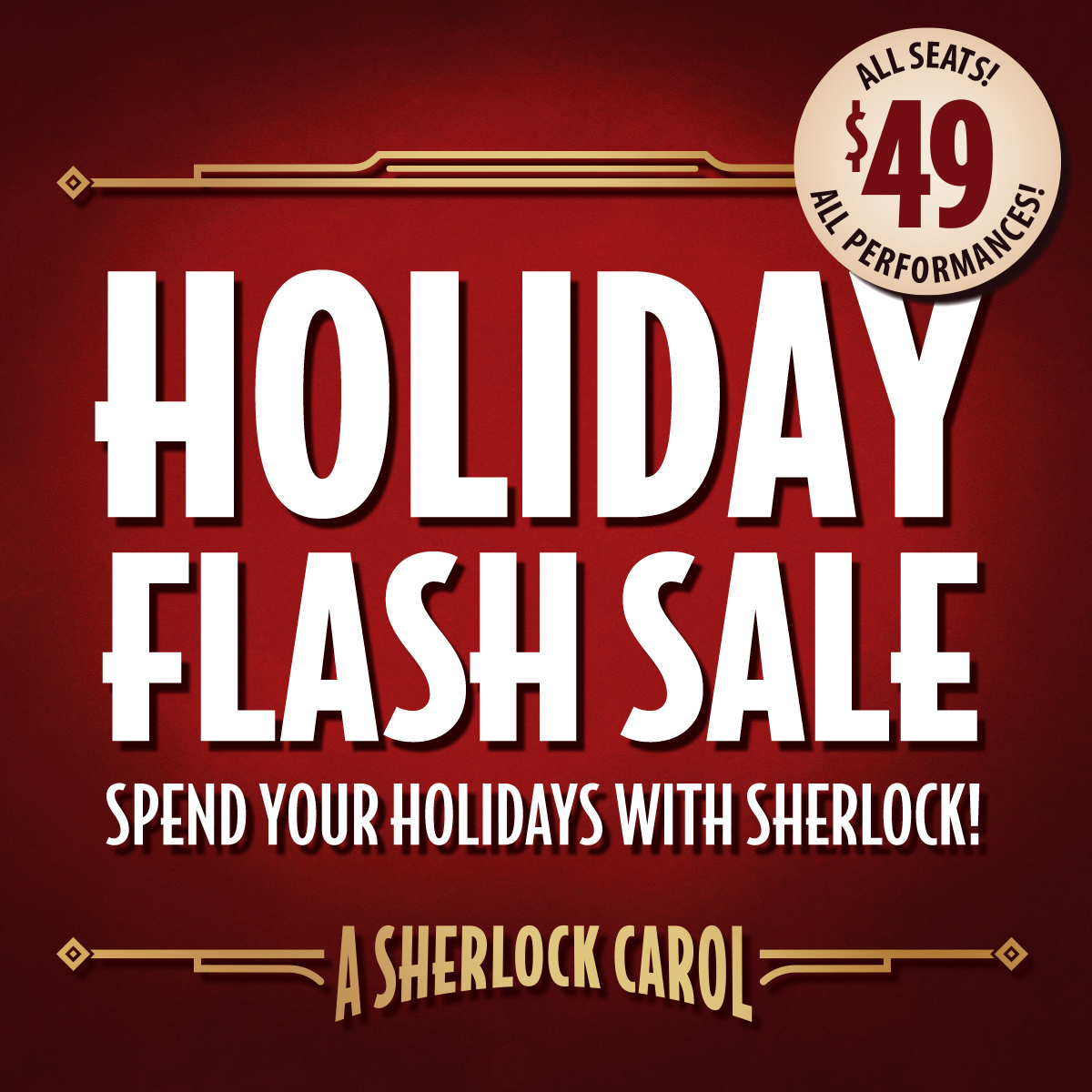 asherlockcarol's tweet photo. Looking for a last minute gift? Right now, all seats for all performances through January 1 are $49! 🕯 

Details: Buy now thru Wed. 12/21 only. Use code SCFLASH22 at https://t.co/hPC6mtwpBX or at the box office. Click here to buy tickets: https://t.co/F6kpk6v8N1 https://t.co/MKoLkVr96U