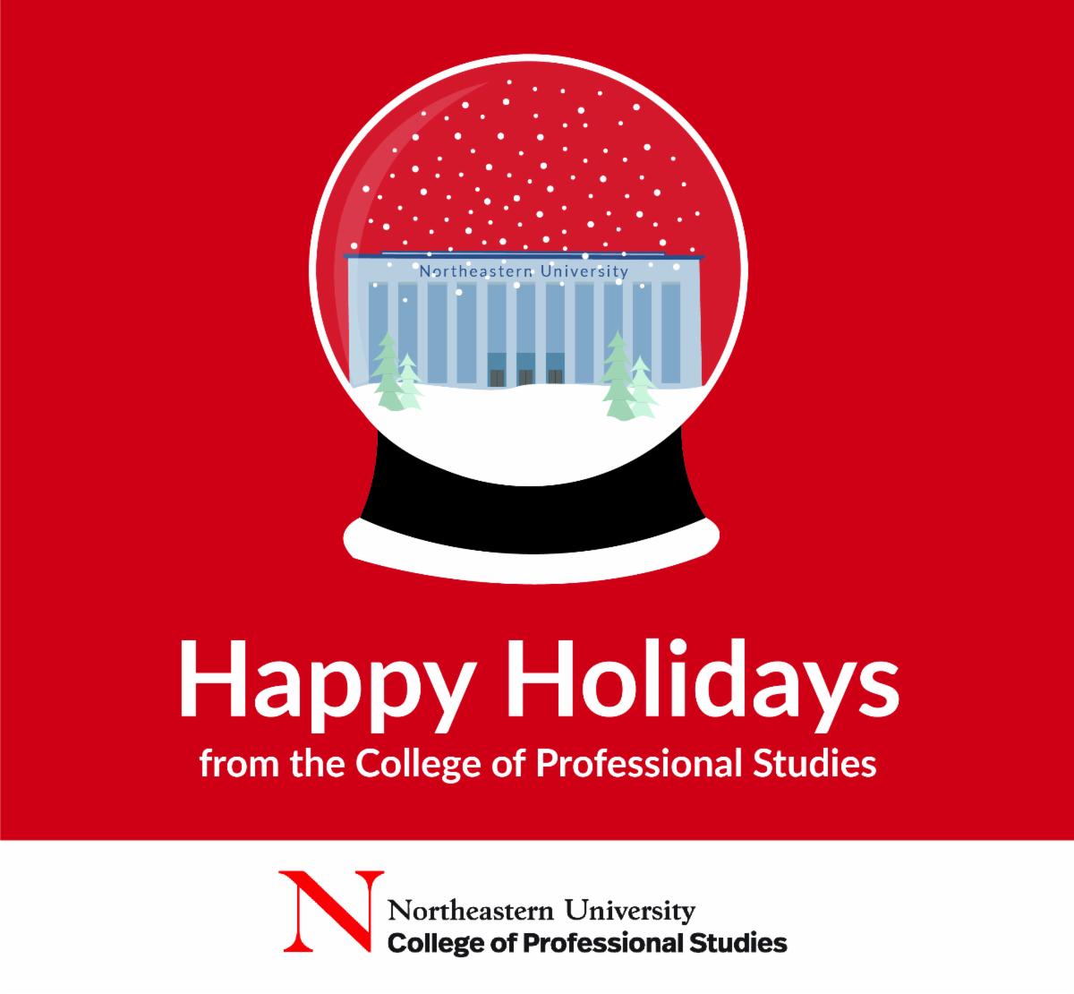 NortheasternCPS's tweet image. The Northeastern College of Professional Studies wishes you a happy holiday season, a restorative break, and a #happynewyear!

#Northeasterncps #northeasternuniversity