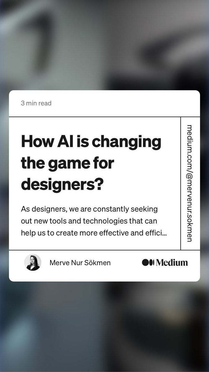 Hi! Here is my first article on Medium. “How AI is changing the game for designers?” by Merve Nur Sökmen
link.medium.com/p9KLYw12Svb #chatgpt #productdesign #ai #openai