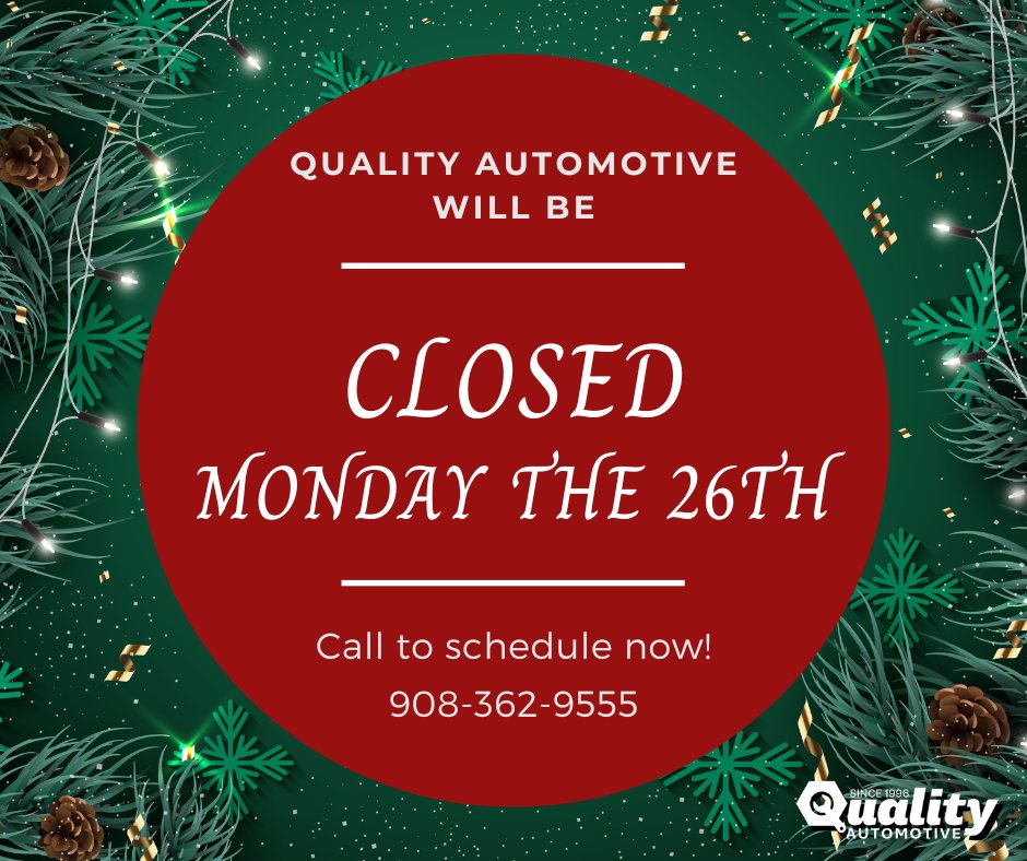 qualityauto1996's tweet photo. We will be closed on Monday, December 26th! 🎄
But we will be OPEN on Friday the 23rd!

If you need to schedule an appointment or reach us, Call 908-362-9555 or go to https://t.co/6Q3xprvo0E 

Happy holidays! #autorepair #holidays #hours https://t.co/UjFNHKy3zl