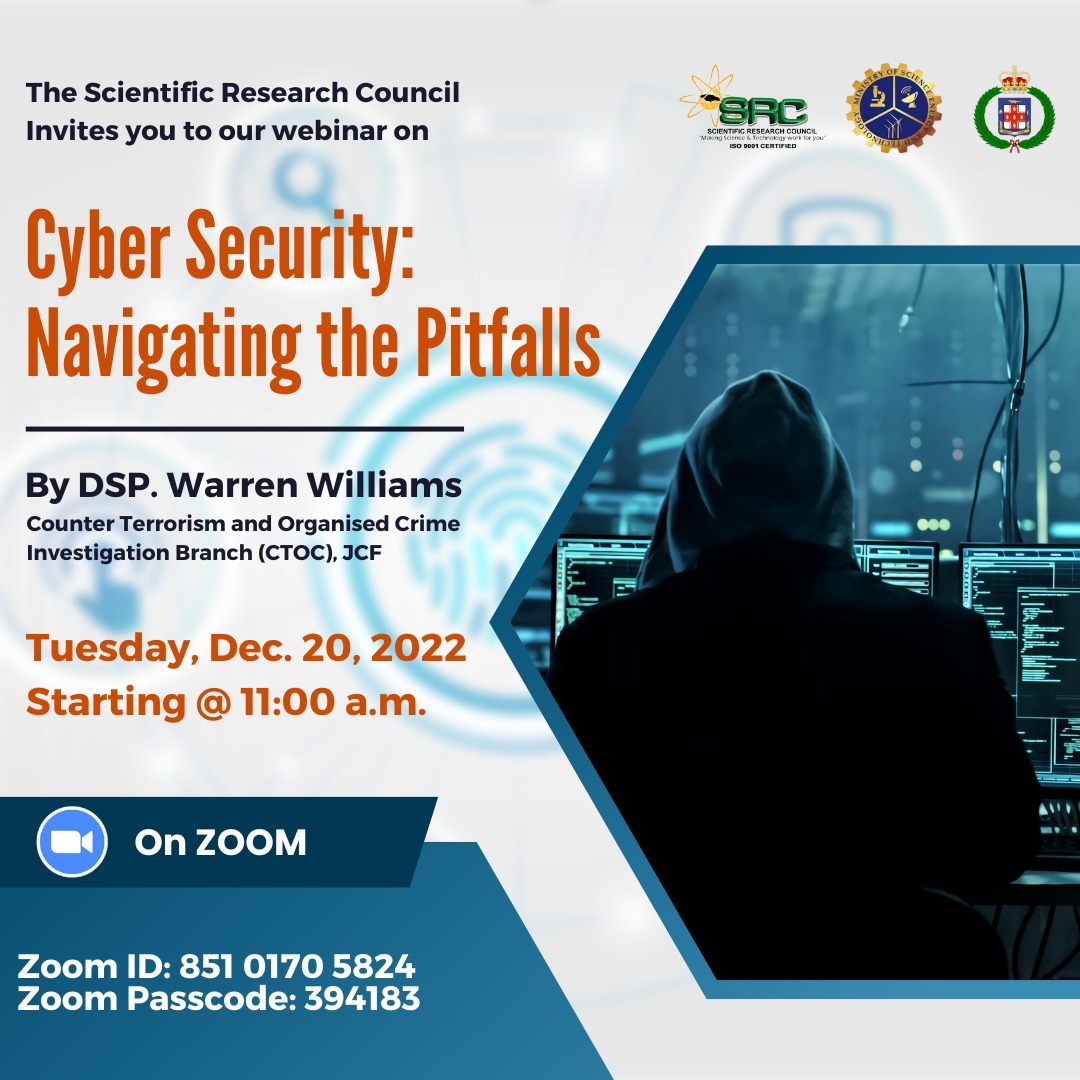 What do you know about Cyber Security ? Join the webinar tomorrow to learn more. Deputy Superintendent Warren Williams will be sharing on the topic "Cyber Security: Navigating the Pitfalls" <a href="/SRCJamaica/">SRC Jamaica</a> <a href="/MSETGovJM/">Ministry of Energy, Telecomms & Transport</a> <a href="/JamaicaConstab/">Jamaica Constabulary Force</a> #cybersecurity