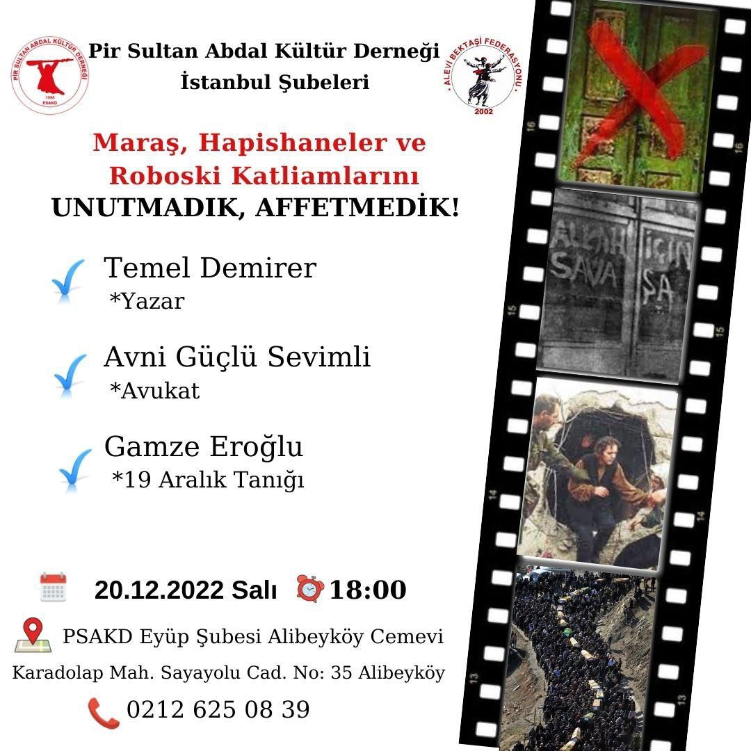 temeldemirer's tweet image. 20 Aralık 2022: #MaraşKatliamı,  #Roboski, #19Aralık2000 PANELİ
Alibeyköy Pir Sultan Derneği (saat:18 )

#MarasKatliamınıUnutmayacağız
#MaraşKatliamınıUnutma
#AlevilikTorbayaSığmaz
#19aralıkdevamediyor
#19AralıkKatliamı
#19aralık
#Roboski10SalDerbasBu 
#RoboskiMassacre
#Uludere