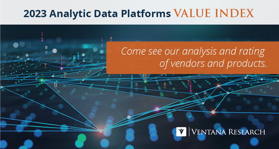 ISG_SW_Research's tweet image. News: @VentanaResearch releases its 2023 Analytic Data Platforms Value Index. Learn more here: bit.ly/3hxVQ4d #VentanaResearch #DataPlatforms #AnalyticDataPlatforms #Data #Analytics