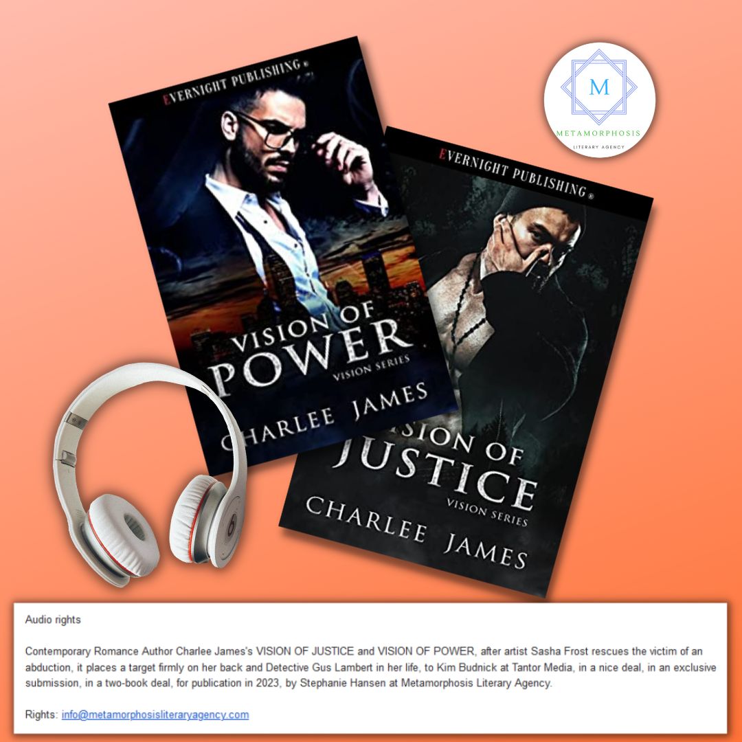 Contemporary Romance Author <a href="/CharleeJRomance/">Charlee James</a> 's VISION OF JUSTICE and VISION OF POWER  to Kim Budnick at <a href="/TantorAudio/">Tantor Audio</a> in a nice deal, in an exclusive submission, in a two-book deal, for publication in 2023, by Stephanie Hansen at Metamorphosis Literary Agency.

#RomanticSuspense