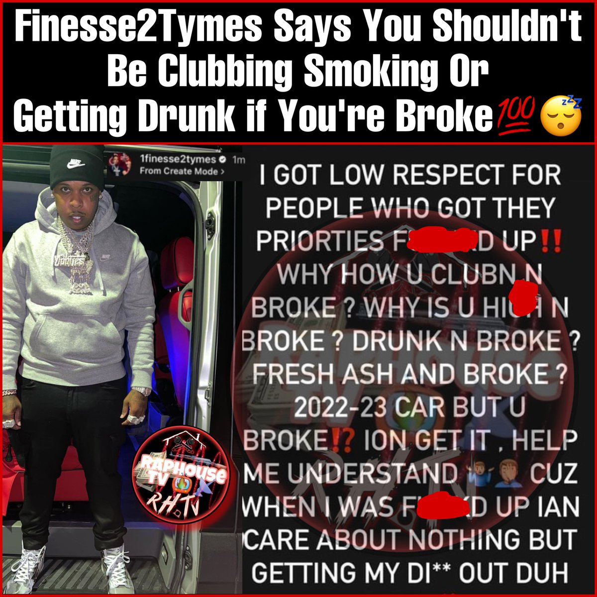Finesse2Tymes Says You Shouldn't Be Clubbing Smoking Or Getting Drunk if You're Broke💯😴