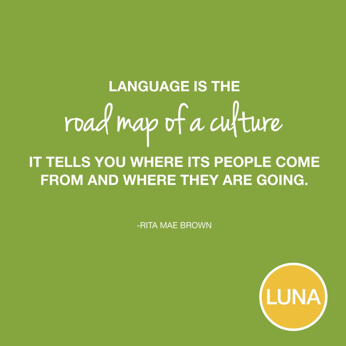 We celebrate learning all languages at LUNA! #MondayMotivation
