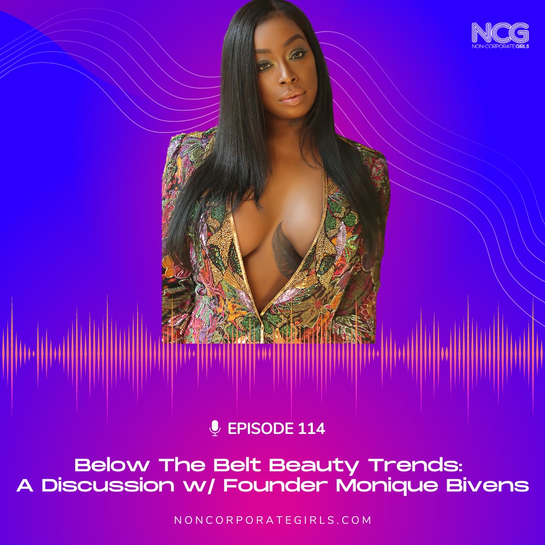 Monique Bivens, Founder and Owner of Brazilian Babes had a chat with us about the standard of beauty and her impact on the industry. With 15+ years of experience, it has allowed her to latter up to the Boss Babe she is. noncorporategirls.com/podcast
