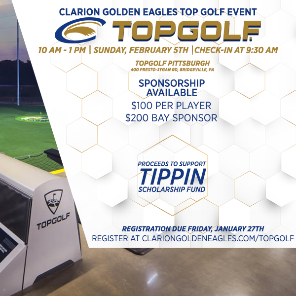 Come join the Clarion Golden Eagles for their first Top Golf Fundraiser.  Sunday February 5, 2023 at 10:00 am. Proceeds to benefit the Waldo S. Tippin Scholarship. Deadline to register January 27, 2023. 

bit.ly/3uZQNMX