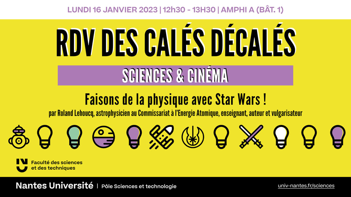 FacSciencesNtes's tweet photo. [📢 #SaveTheDate] Rendez-vous le lundi 16 janvier, de 12h30 à 13h30 en Amphi A (bât.1), pour une conférence-débat sur le thème "#Science &amp; #Cinéma - Faisons de la #physique avec #StarWars !

ℹ️ : https://t.co/DtqtMMxEq0

#fstnantes #nantesuniv https://t.co/rpjSOoKypT