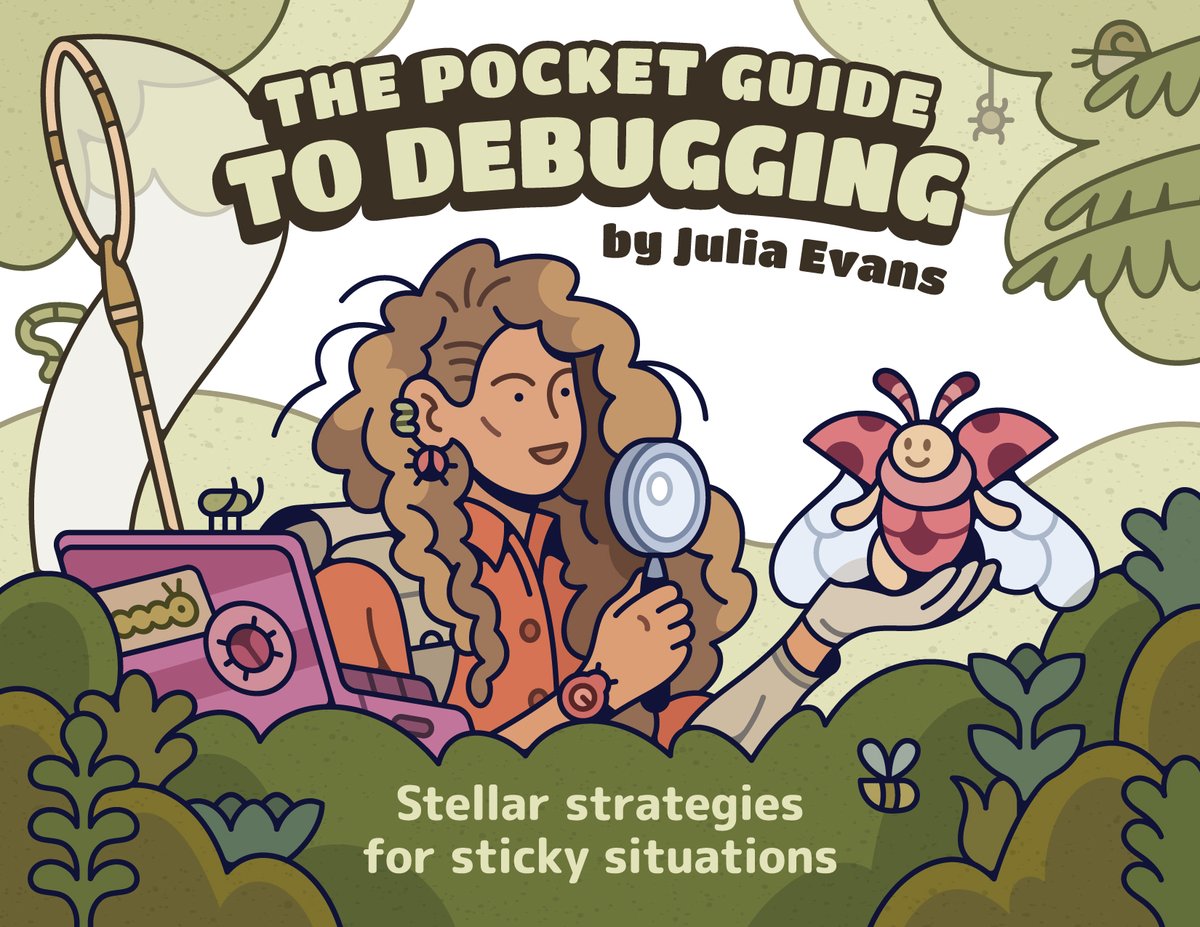 It's here!! My new zine "The Pocket Guide to Debugging" is out now!! It has 47 pages of my favourite strategies for solving your sneakiest bugs.  🔎🐛

Get it here for $12: wizardzines.com/zines/debuggin…