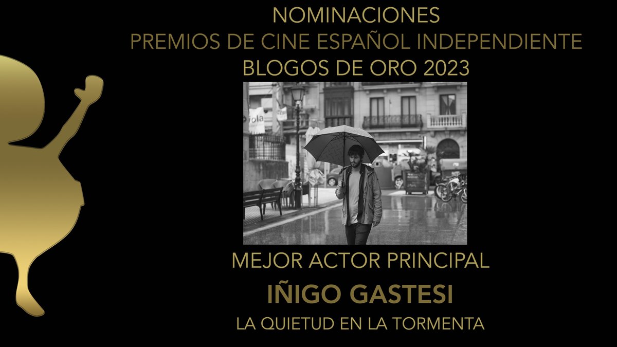 Blogos de Oro (@blogosdeoro) on Twitter photo Nominado a Mejor Actor principal
Premios de Cine español Independiente #BlogosDeOro 2023
Iñigo Gastesi <a href="/IGastesi/">Intza Garaño Gastesi</a> por #LaQuietudEnLaTormenta
<a href="/sinsaboress/">Aitor Beltran</a> <a href="/FilmsVidania/">Vidania films</a> <a href="/albertogj/">albertogj</a> <a href="/Alepide/">Alejandra Arróspide</a> Nominado a Mejor Actor principal
Premios de Cine español Independiente #BlogosDeOro 2023
Iñigo Gastesi <a href="/IGastesi/">Intza Garaño Gastesi</a> por #LaQuietudEnLaTormenta
<a href="/sinsaboress/">Aitor Beltran</a> <a href="/FilmsVidania/">Vidania films</a> <a href="/albertogj/">albertogj</a> <a href="/Alepide/">Alejandra Arróspide</a>