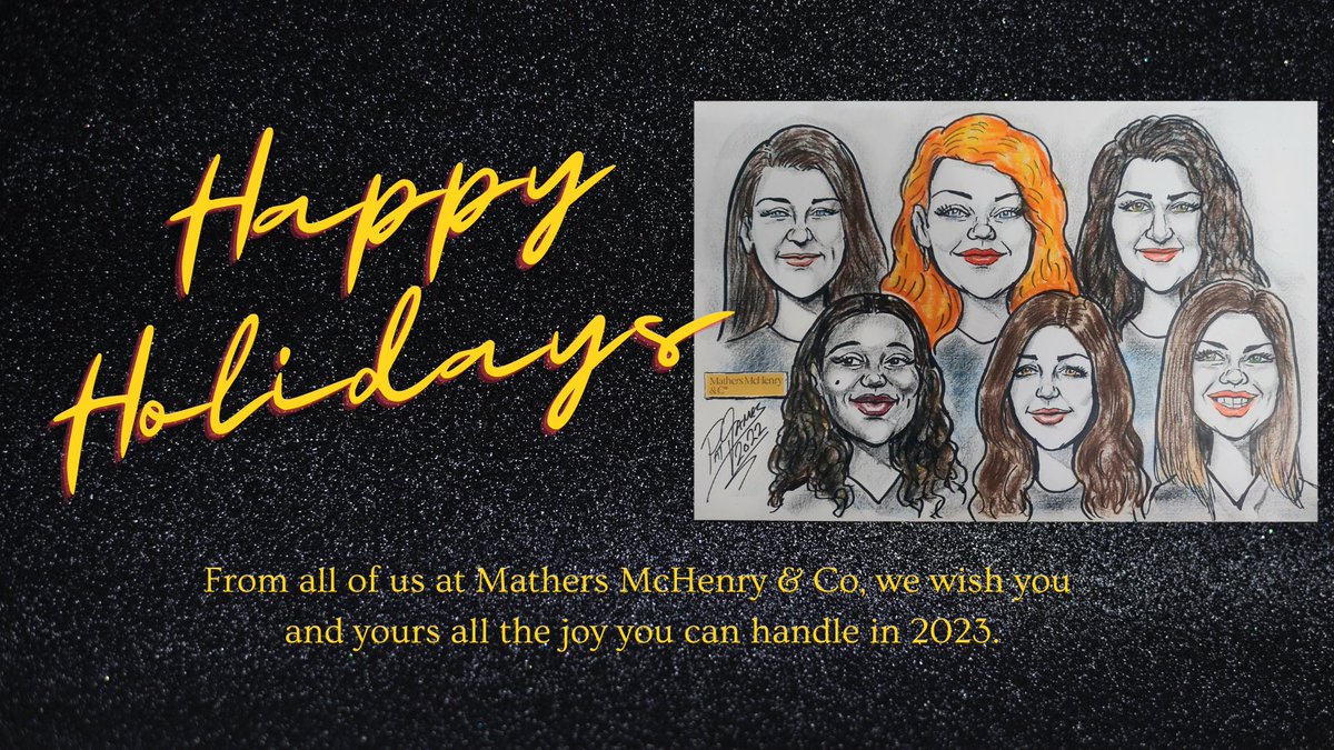 From all of us at Mathers McHenry and Co., we wish all of you a happy holidays, a wonderful New Year, and a joyous 2023.