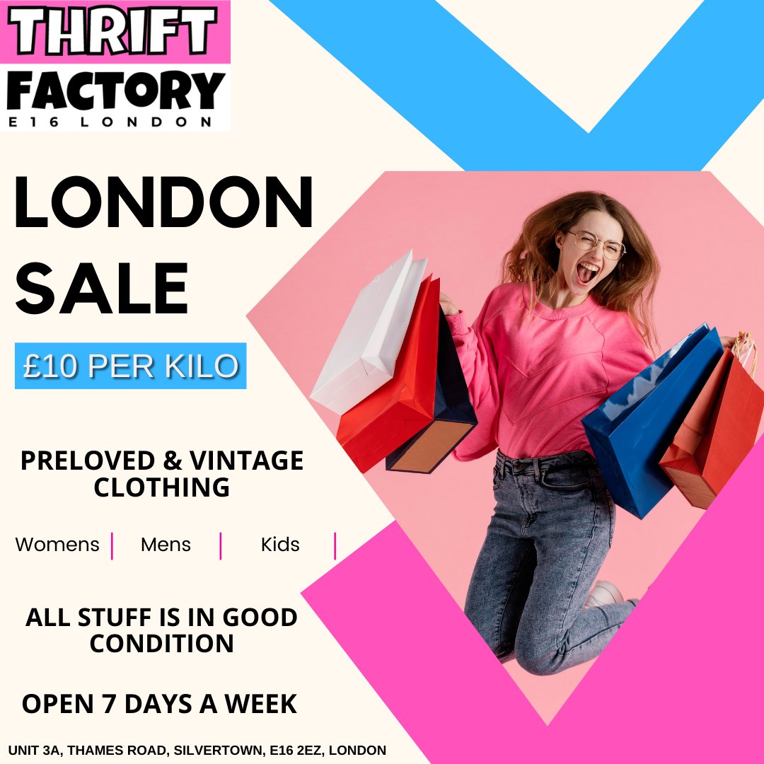 Thrift Factory London Biggest £10 Kilo Sale

Thrift Factory Grand Offer on kilo Sale We are selling preloved clothes, shoes, handbags and many more. We are having the biggest and best kilo sale in the country. 

Visit Now  :   Unit 3A, Thames Road, SilverTown, E16 2EZ, London