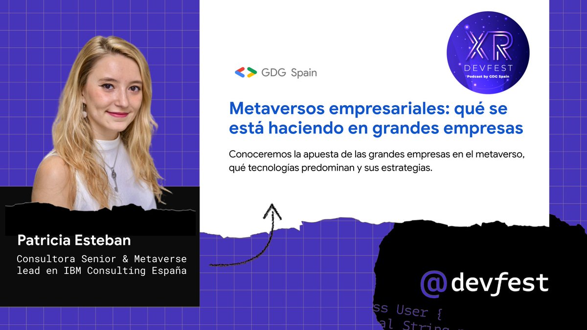 En #XR #DevFest <a href="/Patritevi/">Patricia Esteban</a> nos hablará de cómo es la apuesta de grandes empresas en el metaverso y qué tecnologías predominan.
