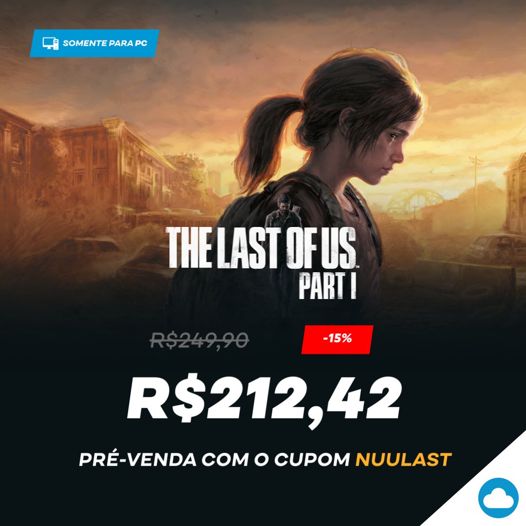 The Last of Us - Part I - PC - Compre na Nuuvem