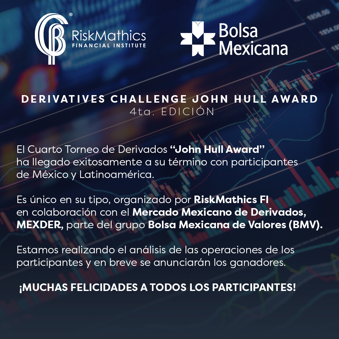 RiskMathicsFI's tweet photo. COMUNICADO | Derivatives Challenge "John Hull Award" 4ta. Edición

#TorneoDeDerivados #JohnHull #riskmathics #BMV #MEXDER #México #Latam
@BMVMercados https://t.co/8sY5cFpDgq