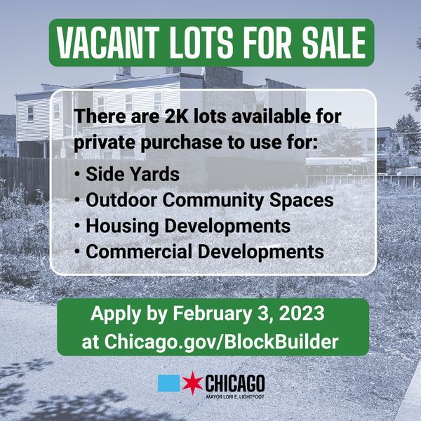 #ChiBlockBuilder­­ is a new City program that allows for the purchasing of vacant lots. Check out available lots at: Chicago.gov/BlockBuilder. Applications close February 3rd.