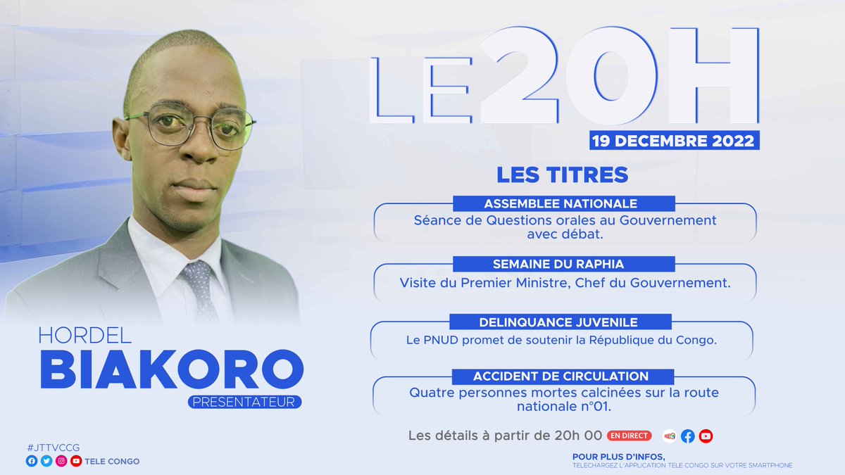 Les titres du Journal télévisé du 19 décembre 2022. Les détails avec Hordel Biakoro, à partir de 20h 00, sur #TeleCongo. #JTTVCG