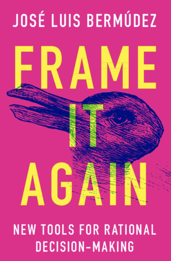 JournalPHP's tweet photo. New #BookReview: Chiara Caporuscio reviews "Frame it Again" by José Luis Bermúdez https://t.co/iBw741cCfA #rationality #FramingEffects https://t.co/tdI46632v1