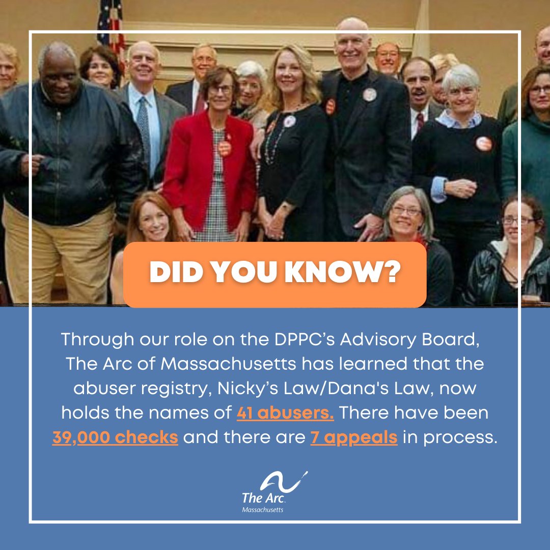 Your years of advocacy in support of Nicky's Law is now making a real difference in practice.

Learn about the process of passing Nicky's Law at thearcofmass.org/abuseregistry.
