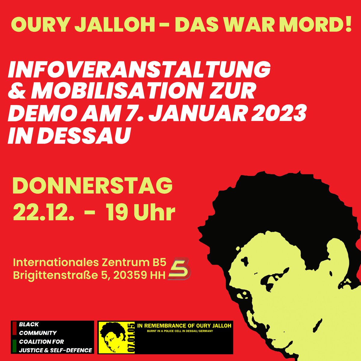 BlackCommunit20's tweet photo. #OuryJalloh – #DASwarMORD!
INFOVERANSTALTUNG & #MOBILISATION zur DEMONSTRATION am 7. Januar 2023 in DESSAU
gemeinsam mit @OuryJalloh
22.12.22 - 19h
#InternationalesZentrum_B5
#TouchONE-#TouchALL
Mehr Infos:👉🏿https://t.co/zTHosUCFgD
Alle Infos:
👉🏿https://t.co/8DoEXSmjIk https://t.co/LHdPiCqfdc