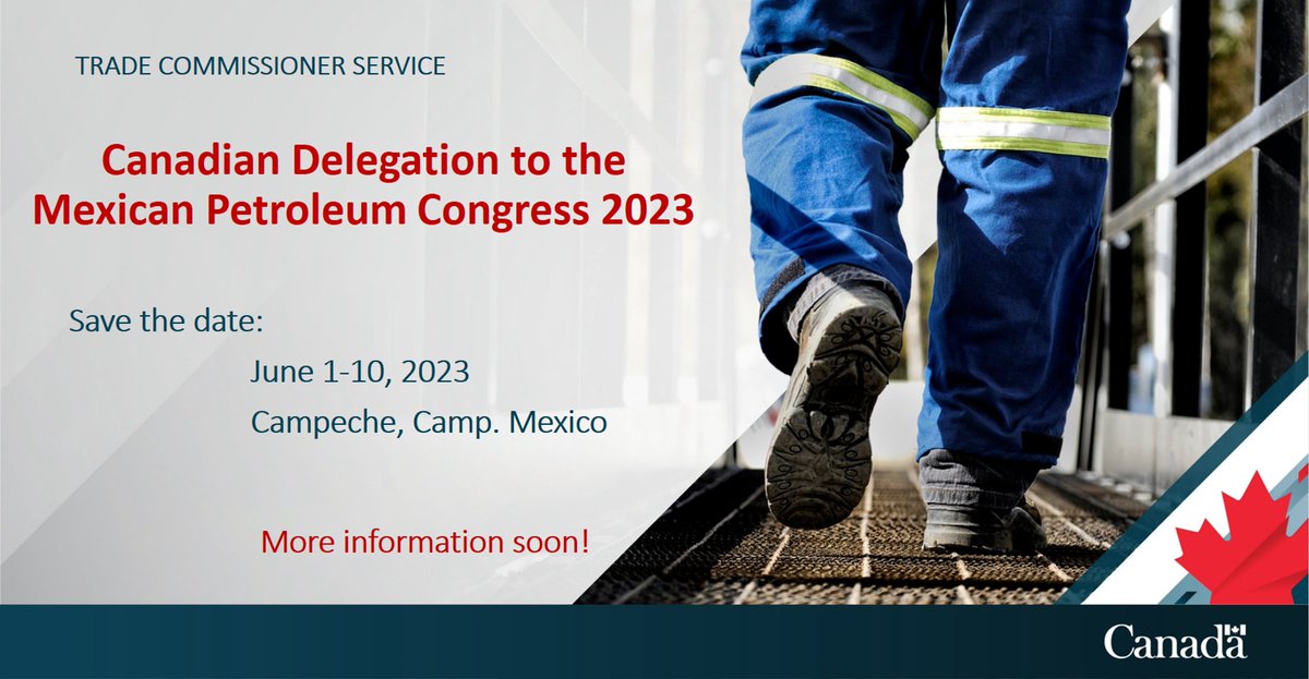 Did you know that...
The Trade Commissioner Service in Mexico will bring a Canadian Delegation to the Mexican Petroleum Congress (MPC) 2023?
We will start the recruitment process soon!