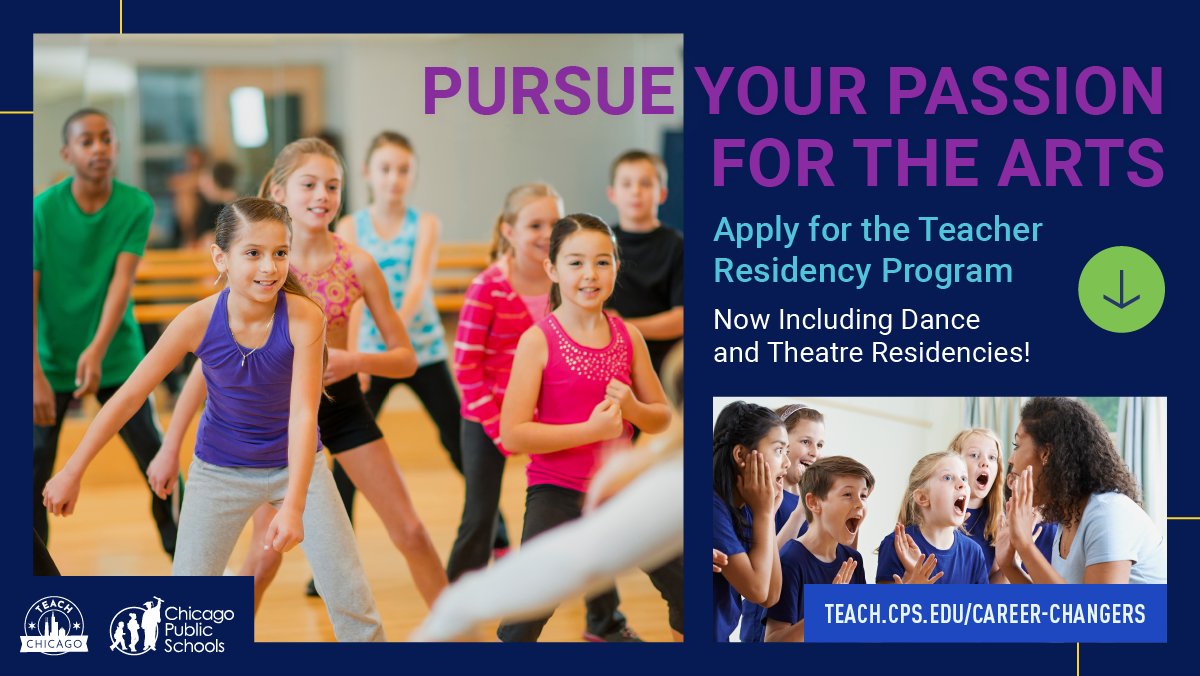 Apply for the Teacher Residency Program and pursue your passion for teaching. CPS is now offering new residencies for dance and theatre teachers. Learn more and apply today at teach.cps.edu/career-changers