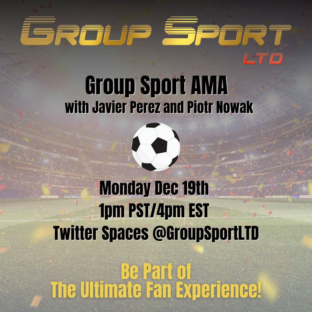 GroupSportLtd's tweet photo. 15 min until our AMA! Join us to hear more about how we’re changing what it means to be a Super Fan! 

https://t.co/wGkwzEGFiE

#FIFAWorldCup  #Messi𓃵 #soccer #futbol #Web3 #groupsport https://t.co/Xtur16OaMf