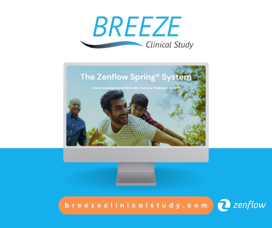 We are excited to launch our refreshed BREEZE Clinical Study website! Click the link below to learn more about the Zenflow Spring System, an investigational minimally-invasive treatment for BPH (enlarged prostate).
breezeclinicalstudy.com #zenflow #BPH #menshealth