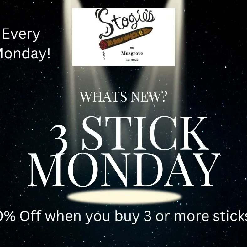 It's 3 stick Monday and happy hour 4pm-6pm.  100 Musgrove St Downtown Clinton.