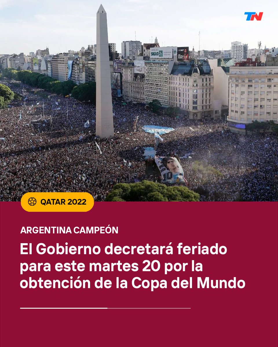 todonoticias's tweet photo. 🔴 MAÑANA ES FERIADO 🇦🇷⬇️ https://t.co/f4X0wP2O3O

El Gobierno decretará feriado Nacional para este martes 20 por la obtención de la Copa del Mundo: los jugadores de la Selección partirán en caravana mañana al mediodía hacia el centro porteño para celebrar con la gente. https://t.co/SAINF7YWv4