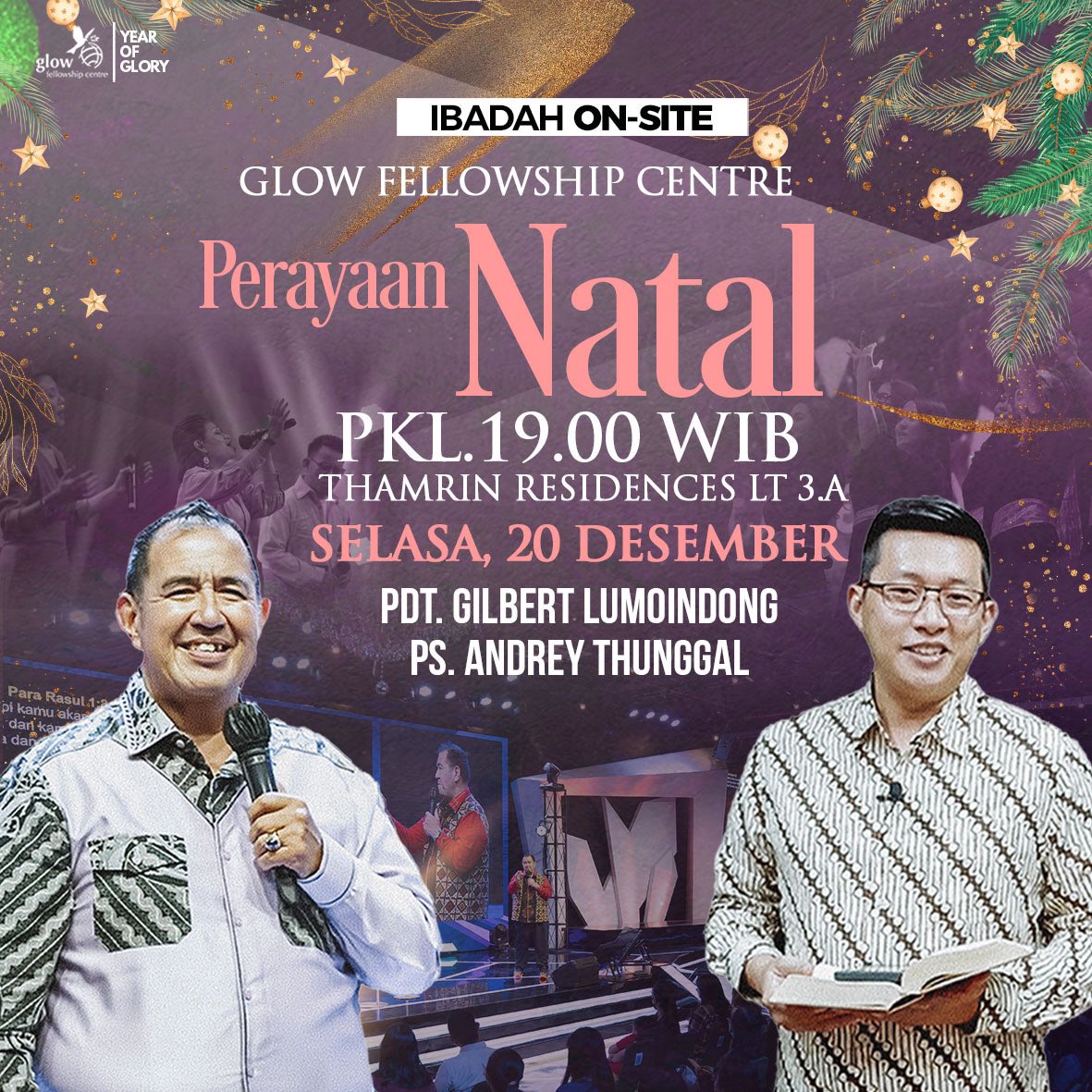 Malam ini Selasa 20 Desember jam 19, 
di GlowThamrin Residences 
ibadah 
5 Days To Christmas, 

Part 1 dilayani Ps.Andre Thunggal
Part 2 dilayani 
Ps.Gilbert Lumoindong

Datang dan rayakan week of Christmas bersama keluarga dan orang orang yang saudara kasihi
