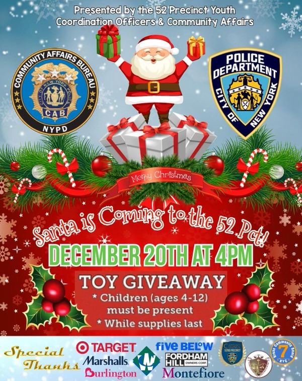 The 52nd Precinct is holding their annual toy giveaway and chance to meet Santa tomorrow December 20th, 2022 at 4 PM. See the flyer for more information.