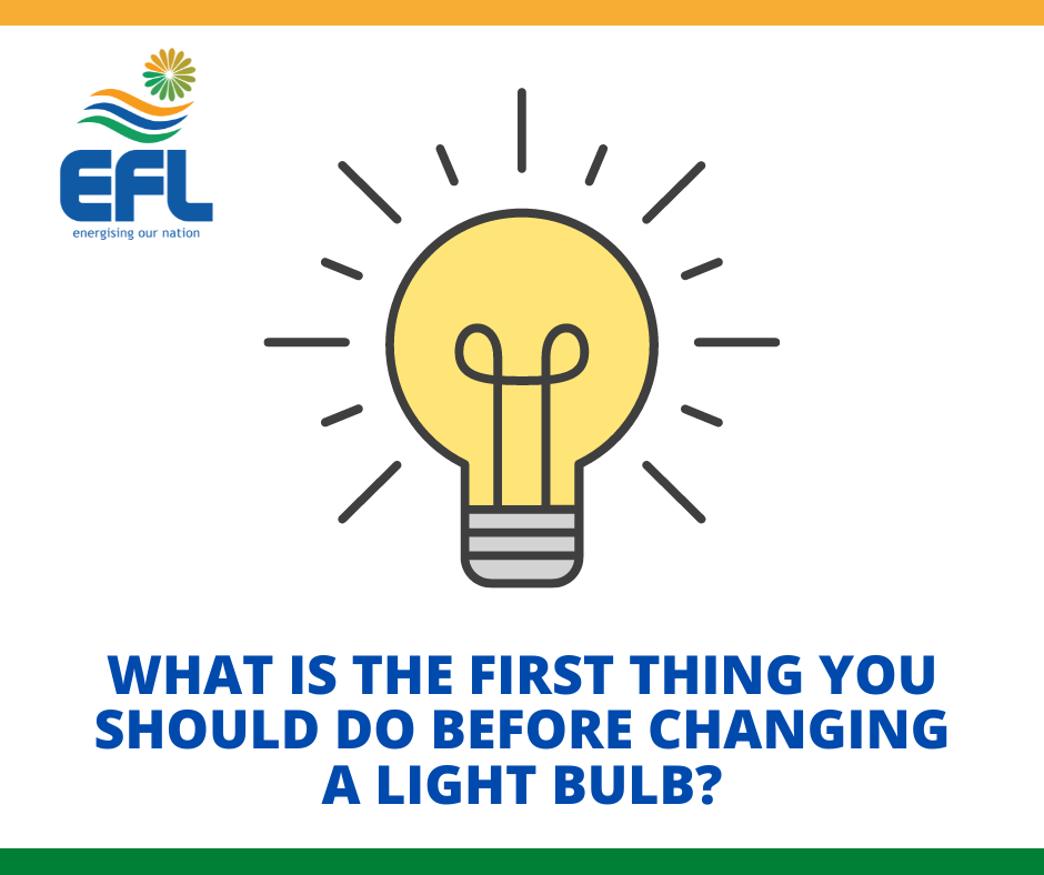 What is the first thing you should do before changing a light bulb? Yes, turn the power completely off! Take safety precautions at all times! #EnergyFijiLimited #TeamFiji #Fiji #ElectricalSafety