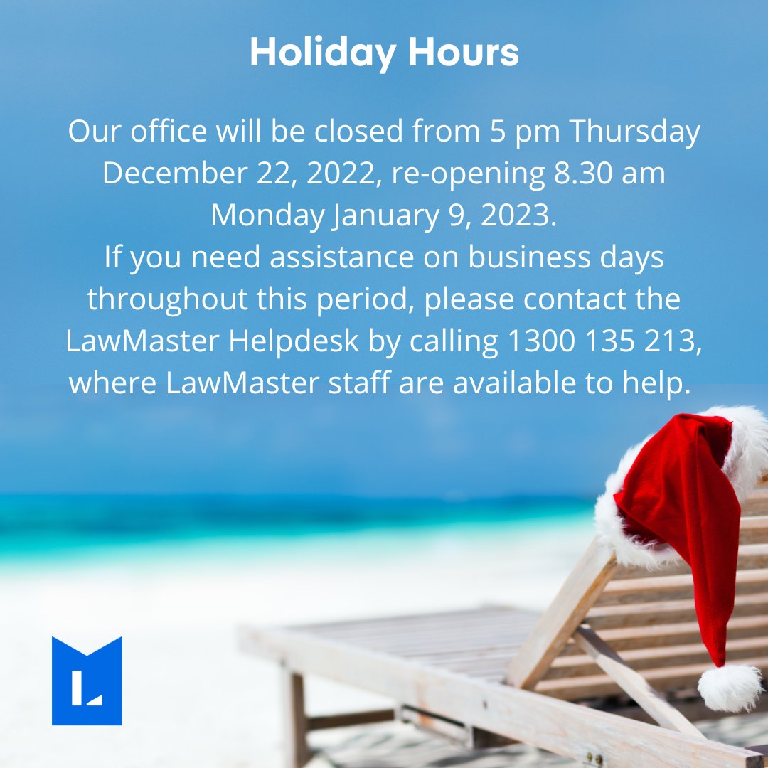LawMaster_Tech's tweet photo. LawMaster would like to thank you for your continuing support throughout 2022. We wish you a Merry Christmas and a happy and safe New Year.
If you need assistance on business days during the break, please contact the LawMaster Helpdesk by calling 1300 135 213. https://t.co/nQm7kg6dSQ