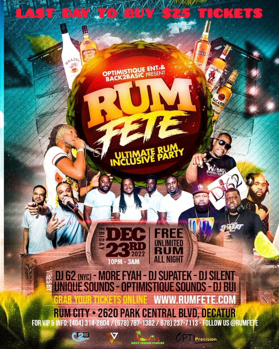 📢 LAST DAY TO BUY $25 TICKETS‼️
RUM FETE - The Ultimate RUM Inclusive Party
‼️FREE RUM All NITE‼️

Grab Your Tickets 🎟 Online 👇🏾
rumfete.com 

⏰️ Friday December 23
10PM - 3AM 

Vibes By🎶
@dj62newyork 
@morefiyah_dreadd
@uniquesoundzuspd
@dj_supa_tek
<a href="/oskatl/">Optimistique Sounds Krew</a>