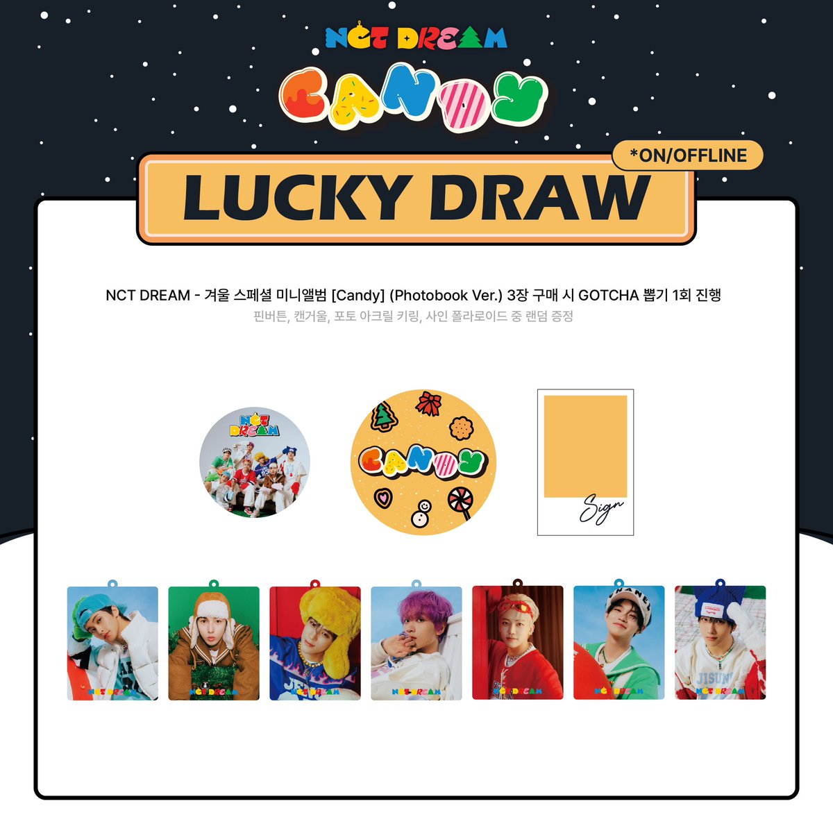 🍭NCT DREAM X EVERLINE POP-UP STORE

오프라인 팝업스토어의 
🍬럭키드로우 &amp; 가챠 이벤트🍬를 
온라인에서도 만나보세요!

✔️ 이벤트 일시: 12/20(TUE) 10:00 AM ~ 12/25(SUN) 11:59 PM (KST)
✔️ 응모 링크 : bit.ly/3WuoNwJ

#NCTDREAM #엔시티드림 #EVERLINE #에버라인
