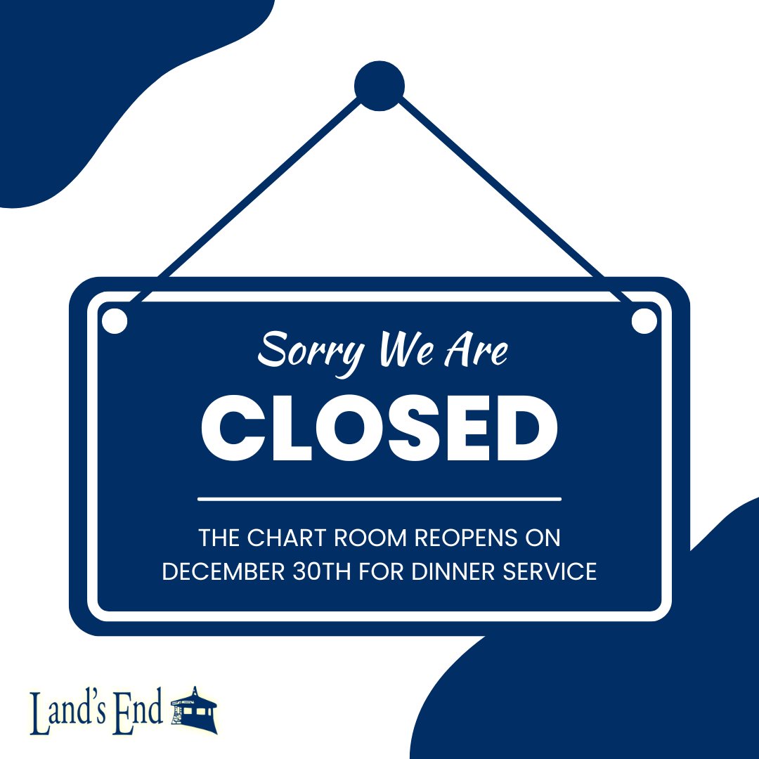 LandsEndHomer's tweet photo. The Chart Room at Land's End Resort will be closed for a brief holiday break from December 19th until dinner service on December 30th. 🎄 

In the meantime, we hope you have a happy and healthy holiday season! https://t.co/cetQsUieFZ